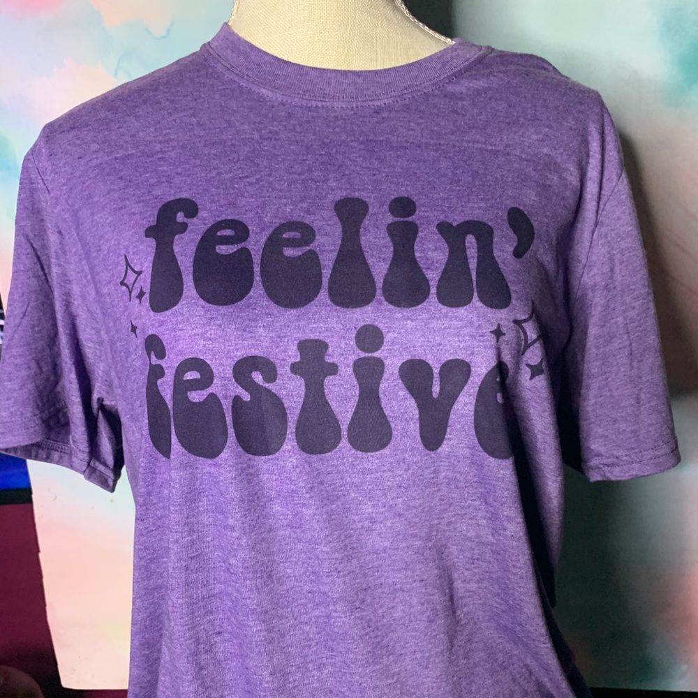 Feelin festive tshirt